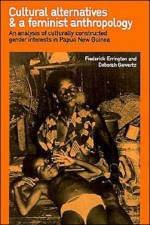 Cultural Alternatives and a Feminist Anthropology af Frederick Errington