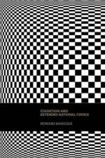 Cognition and Extended Rational Choice af Howard Margolis