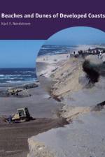 Beaches and Dunes of Developed Coasts af Karl F. (Rutgers University Nordstrom