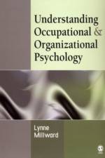 Understanding Occupational & Organizational Psychology af Lynne Millward
