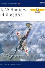 B-29 Hunters of the JAAF af Henry Sakaida