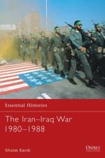 The Iran-Iraq War 1980-1988 af Efraim Karsh