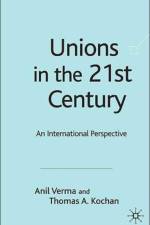 Unions in the 21st Century af T. Kochan