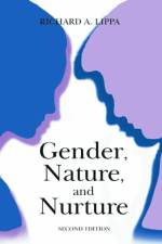 Gender, Nature, and Nurture af Richard A. Lippa