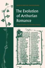 The Evolution of Arthurian Romance af Beate Schmolke-Hasselmann