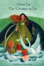The Children of Lir in Irish and English af Dawn Casey