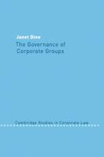 The Governance of Corporate Groups af Janet (University of Essex) Dine