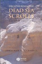 Deciphering the Dead Sea Scrolls af Jonathan G. (University of Bristol) Campbell