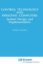 Control Technology And Personal Computers af Michael F. Hordeski