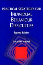 Practical Strategies for Individual Behaviour Difficulties af Geraldine Mitchell