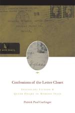 Confessions of the Letter Closet af Patrick Paul Garlinger
