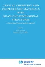 Crystal Chemistry and Properties of Materials with Quasi-One-Dimensional Structures