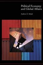 Political Economy and Global Affairs af Andrew C. Sobel