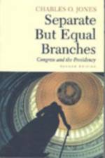 Separate but Equal Branches af Charles O. Jones