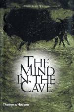 The Mind in the Cave af David Lewis-Williams