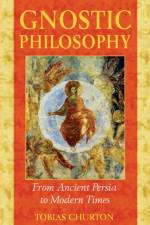 Gnostic Philosophy af Tobias Churton