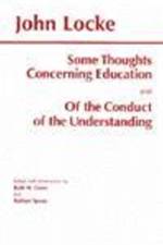 Some Thoughts Concerning Education and of the Conduct of the Understanding af John Locke