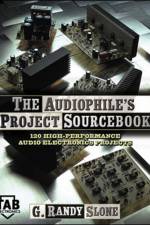 The Audiophile's Project Sourcebook: 120 High-Performance Audio Electronics Projects af G. Randy Slone