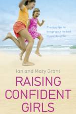 Raising Confident Girls af Ian Grant