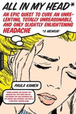 All in My Head af Paula Kamen