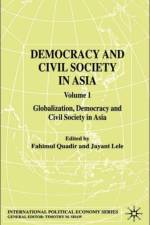 Democracy and Civil Society in Asia: Volume 1