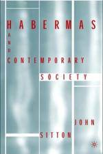 Habermas and Contemporary Society