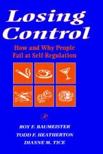 Losing Control af Roy F. (Social Psychology Area Director<br>Francis Eppes Eminent Scholar<br>Professor Baumeister