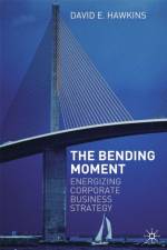 The Bending Moment af David E. Hawkins