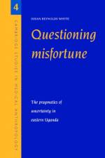 Questioning Misfortune af Susan Reynolds (University of Copenhagen) Whyte