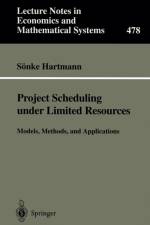 Project Scheduling under Limited Resources af Soenke Hartmann