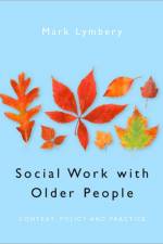 Social Work with Older People af Mark E F Lymbery