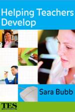 Helping Teachers Develop