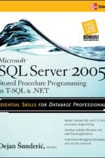 Microsoft SQL Server 2005 Stored Procedure Programming in T-SQL & .NET af Dejan Sunderic