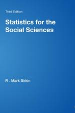 Statistics for the Social Sciences af R. Mark Sirkin