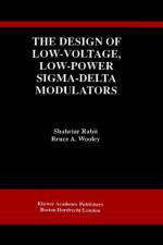 Design of Low-Voltage, Low-Power Sigma-Delta Modulators af Shahriar Rabii