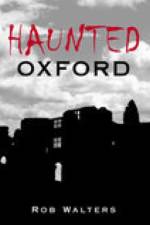 Haunted Oxford af Rob Walters
