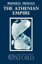 The Athenian Empire af Russell Meiggs