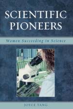 Scientific Pioneers af Joyce Tang