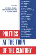 Politics at the Turn of the Century af Arthur Melzer