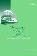 Chemistry, Society and Environment af Colin A Russell