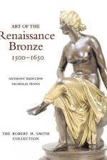 Art of the Renaissance Bronze, 1500-1650 af Anthony Radcliffe