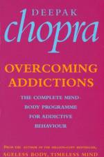 Overcoming Addictions af Dr Deepak Chopra