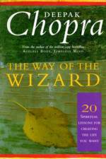 The Way Of The Wizard af Dr Deepak Chopra
