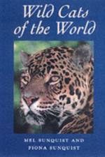 Wild Cats of the World af Mel Sunquist