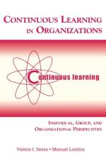 Continuous Learning in Organizations af Valerie I. Sessa