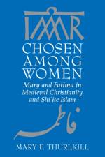 Chosen Among Women af Mary F. Thurlkill