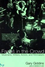Faces In The Crowd af Gary Giddins