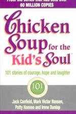 Chicken Soup For The Kids Soul af Irene Dunlap
