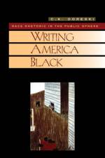 Writing America Black af C. K. Doreski