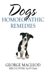Dogs: Homoeopathic Remedies af George Macleod